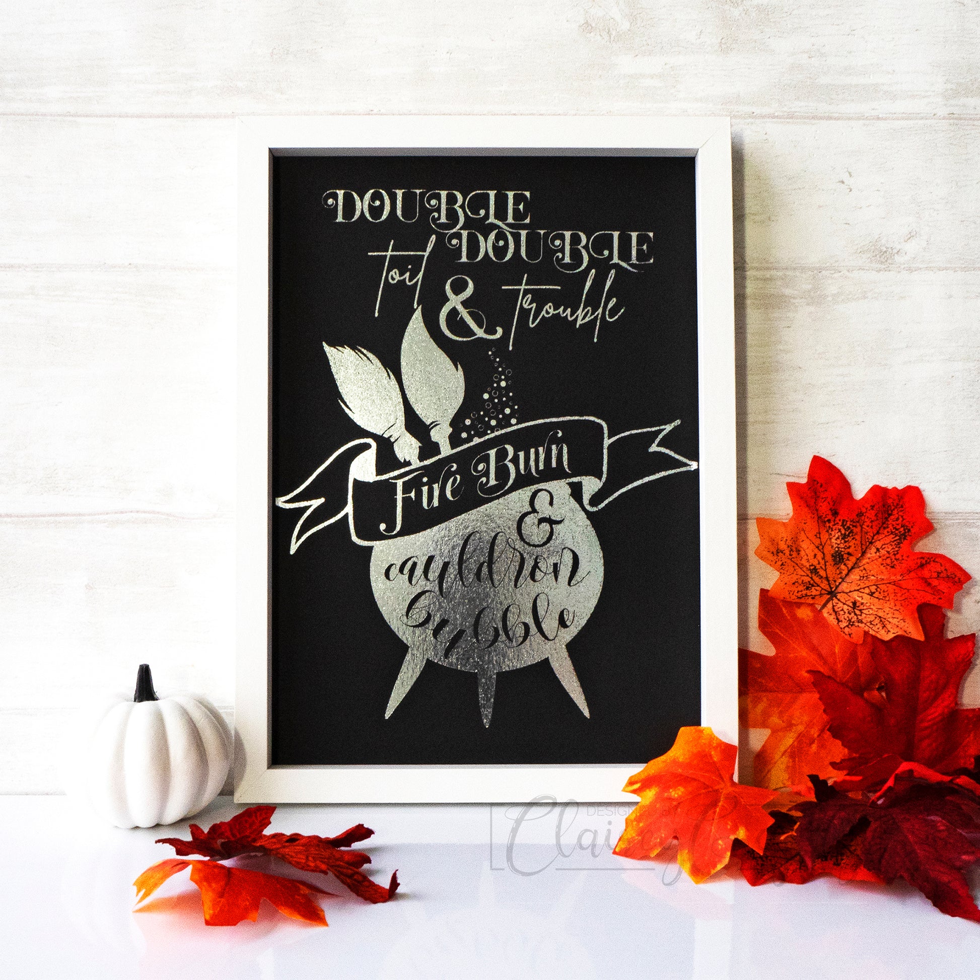 Double Double Toil And Trouble - Silver on black. Handmade foil print by ClaireyGraphy, printed by Bright Bear Designs