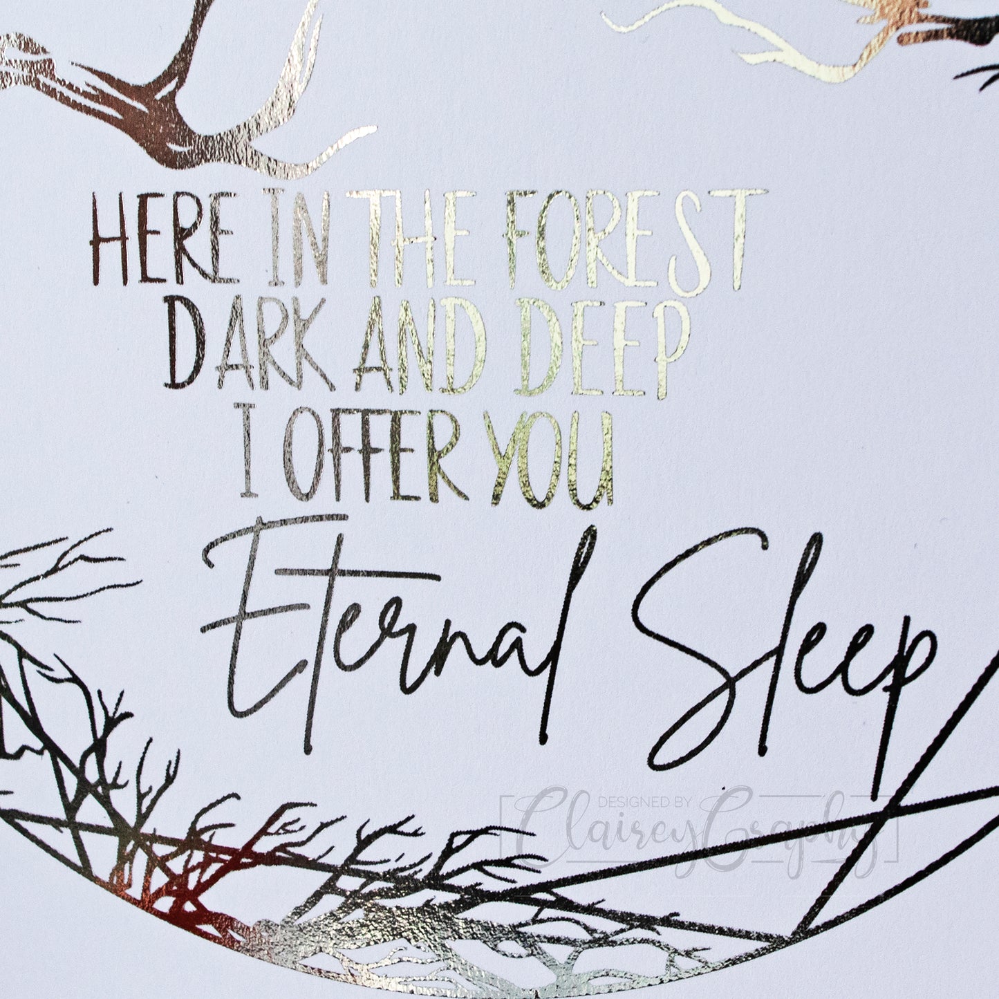 Eternal Sleep - White, silver foil, text detail. Foil Print by ClaireyGraphy, printed by Bright Bear Designs