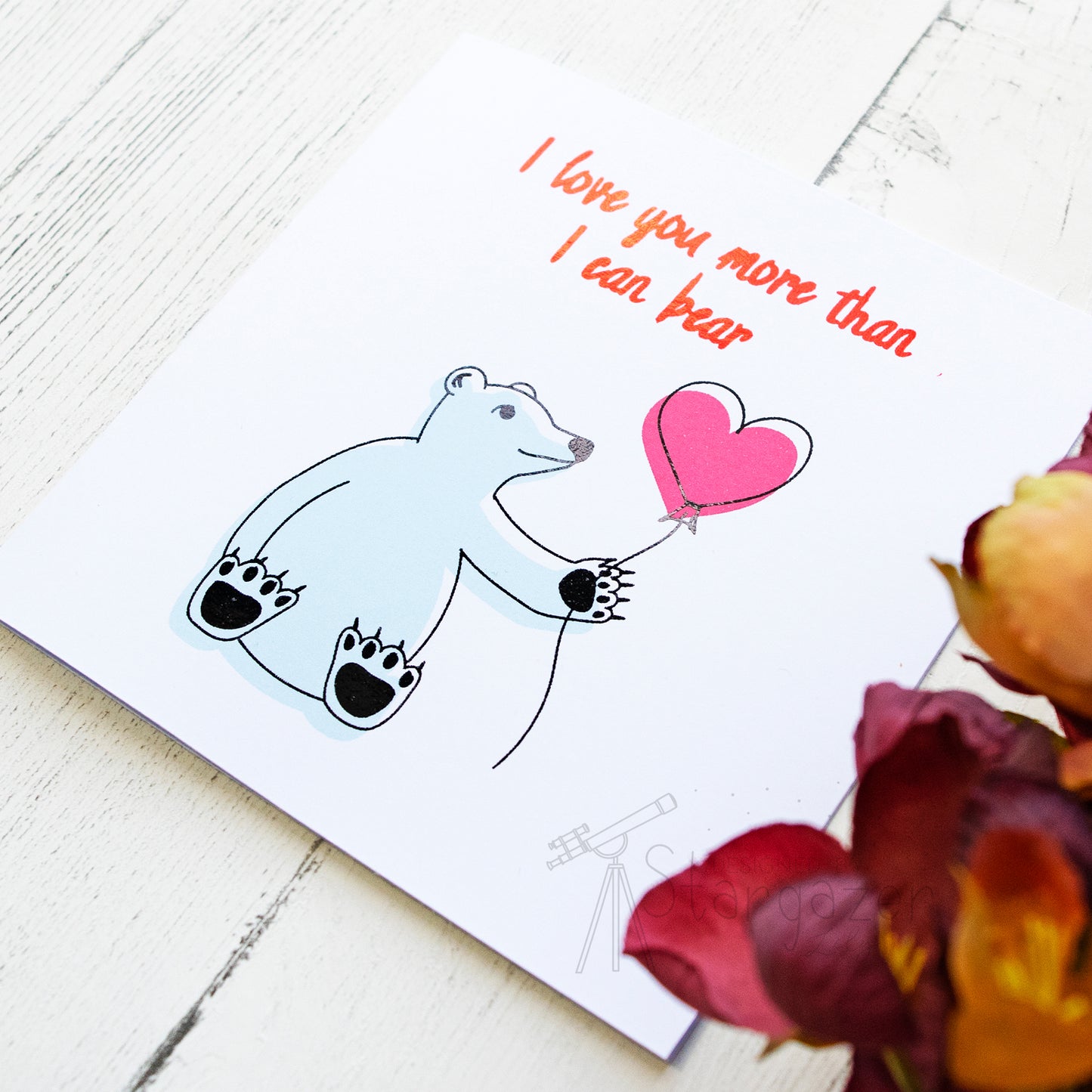 I Love You More Than I Can Bear - red foil, side view. Handmade foil card by Stargazer Lily, printed by Bright Bear Designs