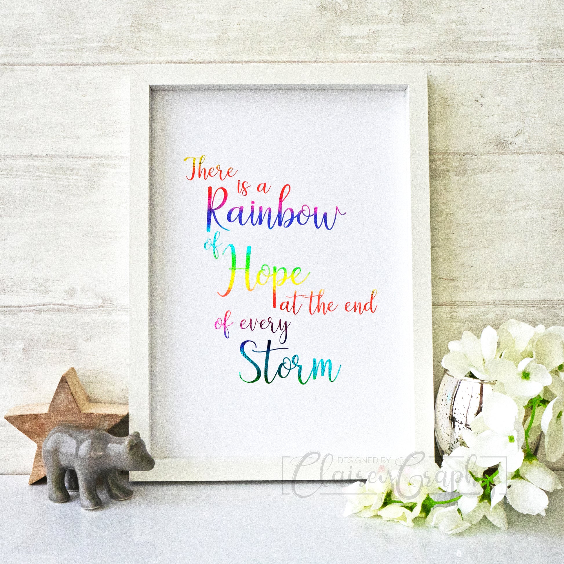 There Is A Rainbow of Hope At The End Of Every Storm - Rainbow on white. Handmade Foil Print by ClaireyGraphy, printed by Bright Bear Designs.