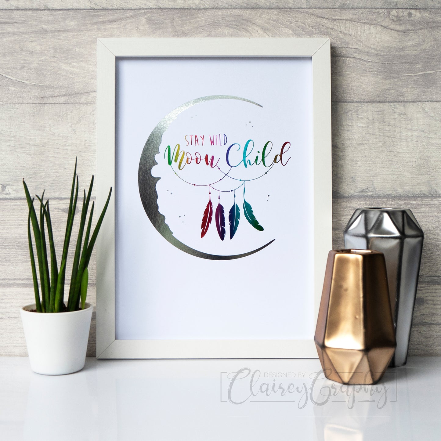 Stay Wild Moon Child - Rainbow and silver on white. Handmade foil print by ClaireyGraphy, printed by Bright Bear Designs