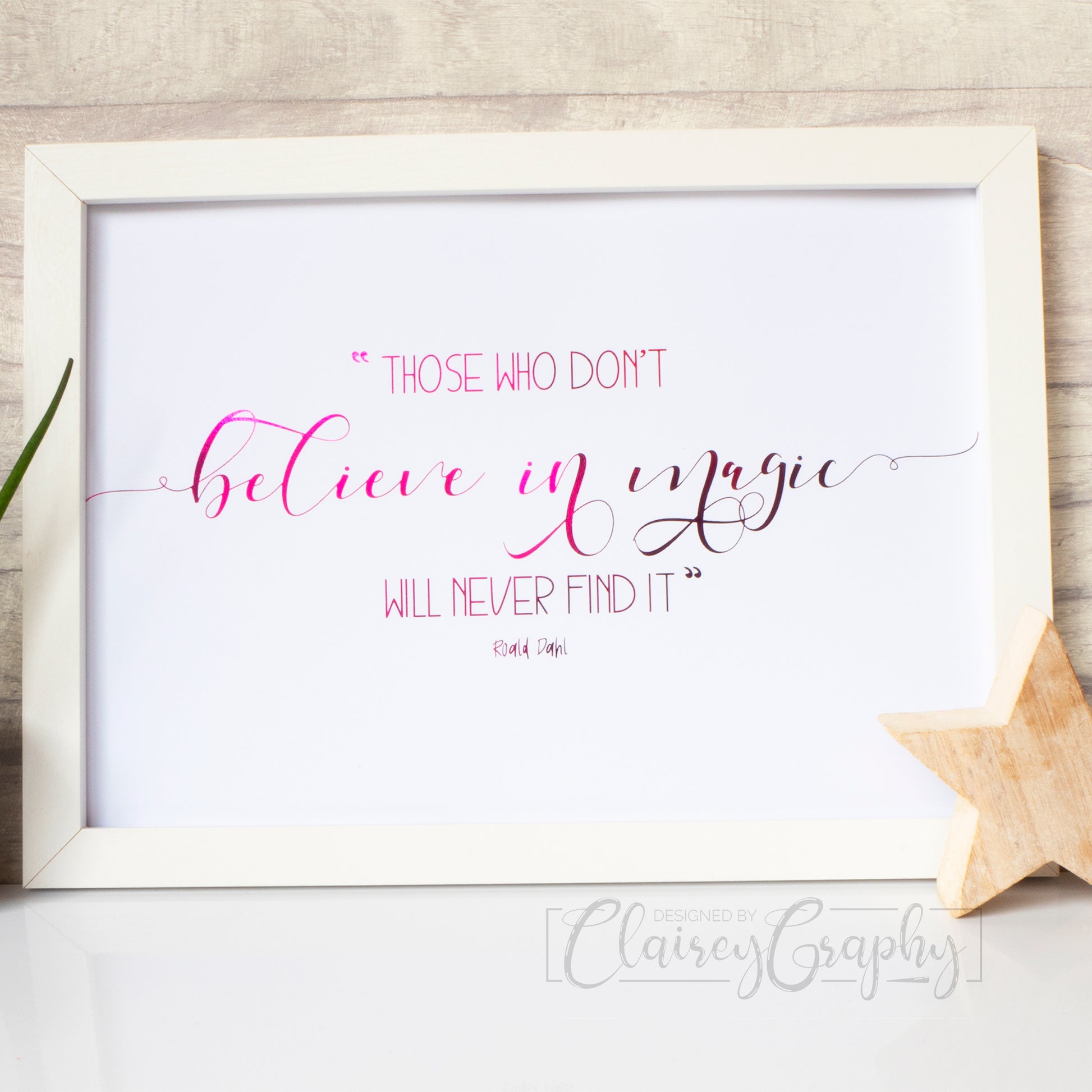 Those Who Don't Believe In Magic - Hot pink on white. Handmade foil print by ClaireyGraphy, printed by Bright Bear Designs