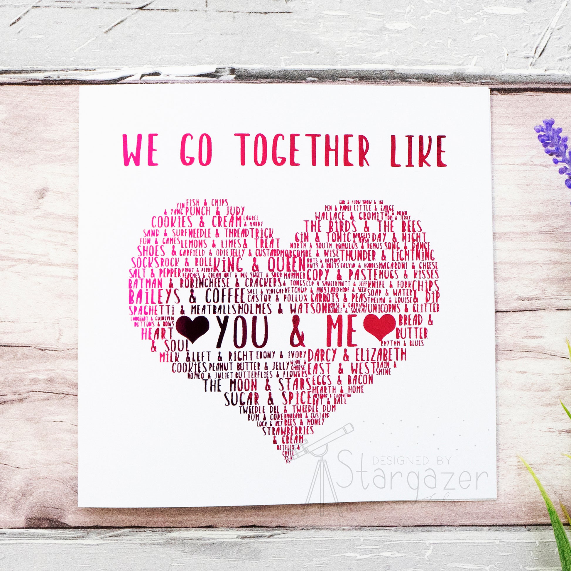 We Go Together Like - Red Foil. Handmade foil card by Stargazer Lily, printed by Bright Bear Designs