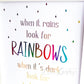 When It Rains Look For Rainbows - Rainbow and gold, raindrops detail. Handmade foil print by ClaireyGraphy, printed by Bright Bear Designs